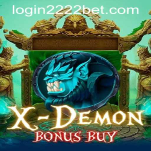 Dive into the World of XDemonBonusBuy with 2222bet